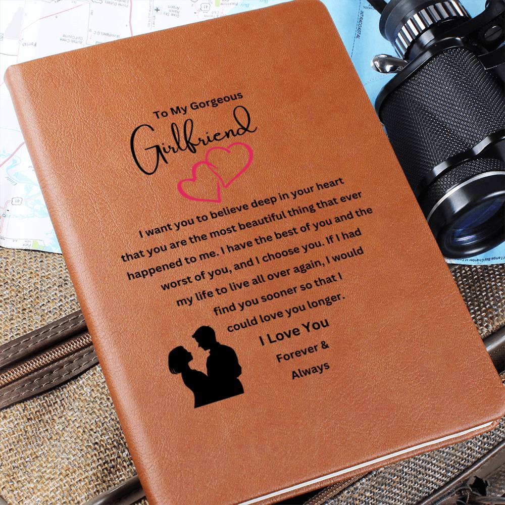 To My Girlfriend | I Have The Best Of You | Journal Gift