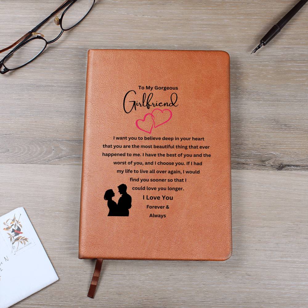 To My Girlfriend | I Have The Best Of You | Journal Gift