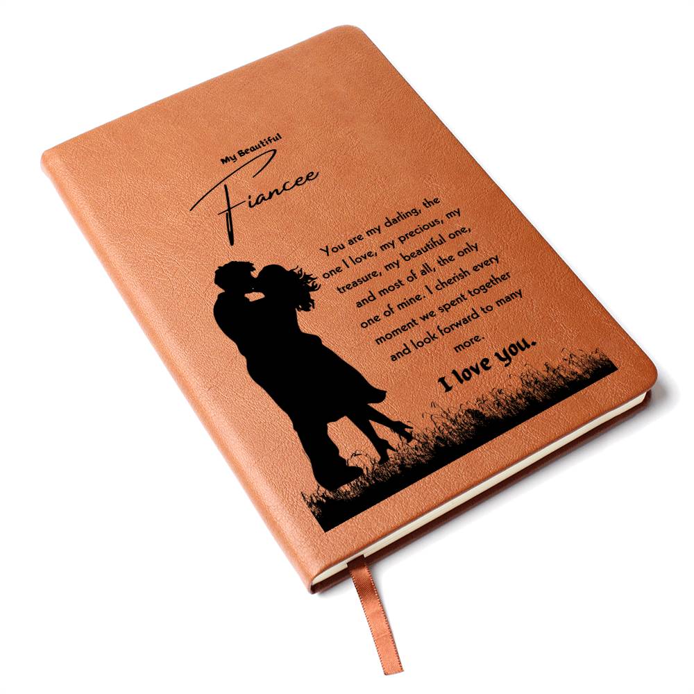 To My Fiancee| The Only One Of Mine | Journal Gift