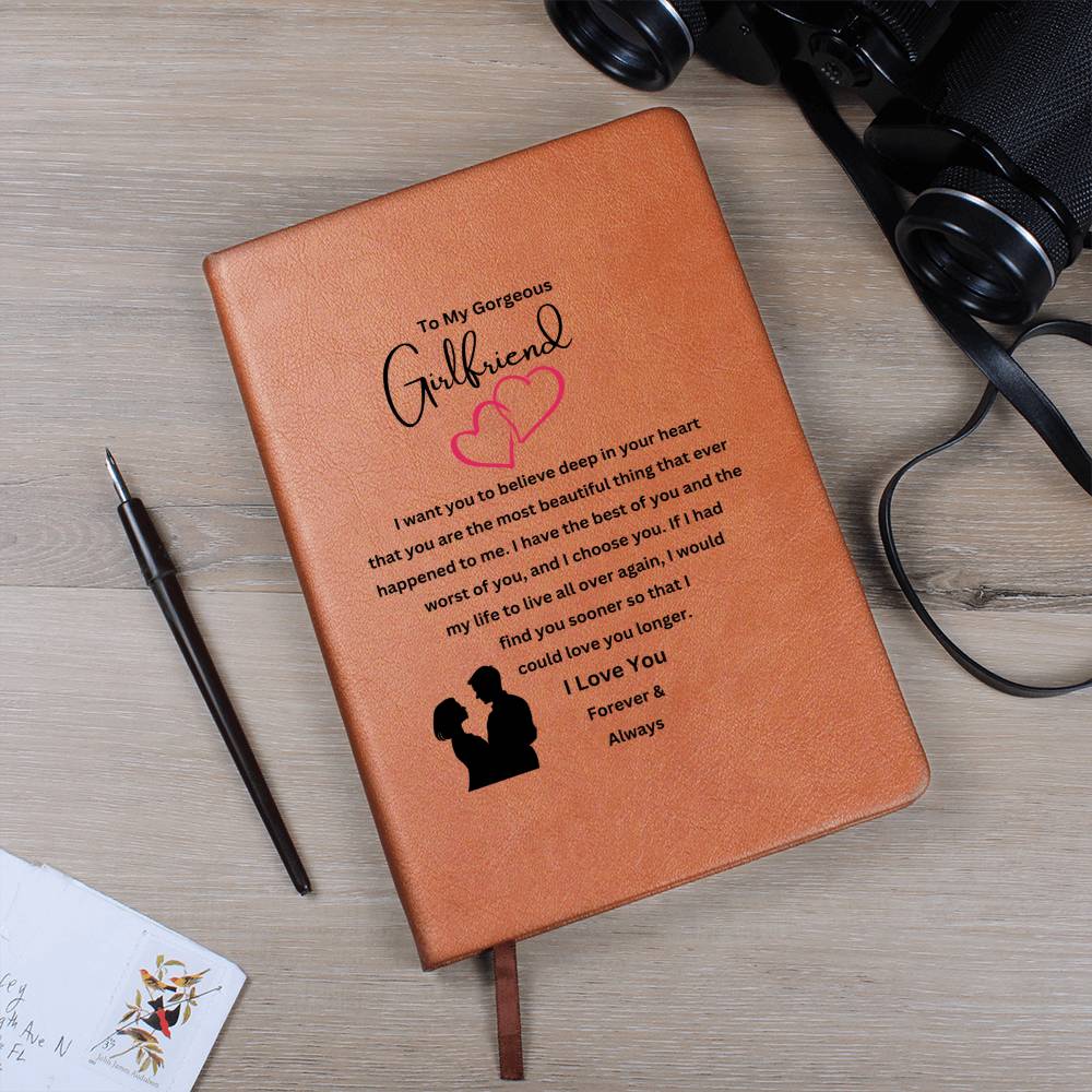 To My Girlfriend | I Have The Best Of You | Journal Gift