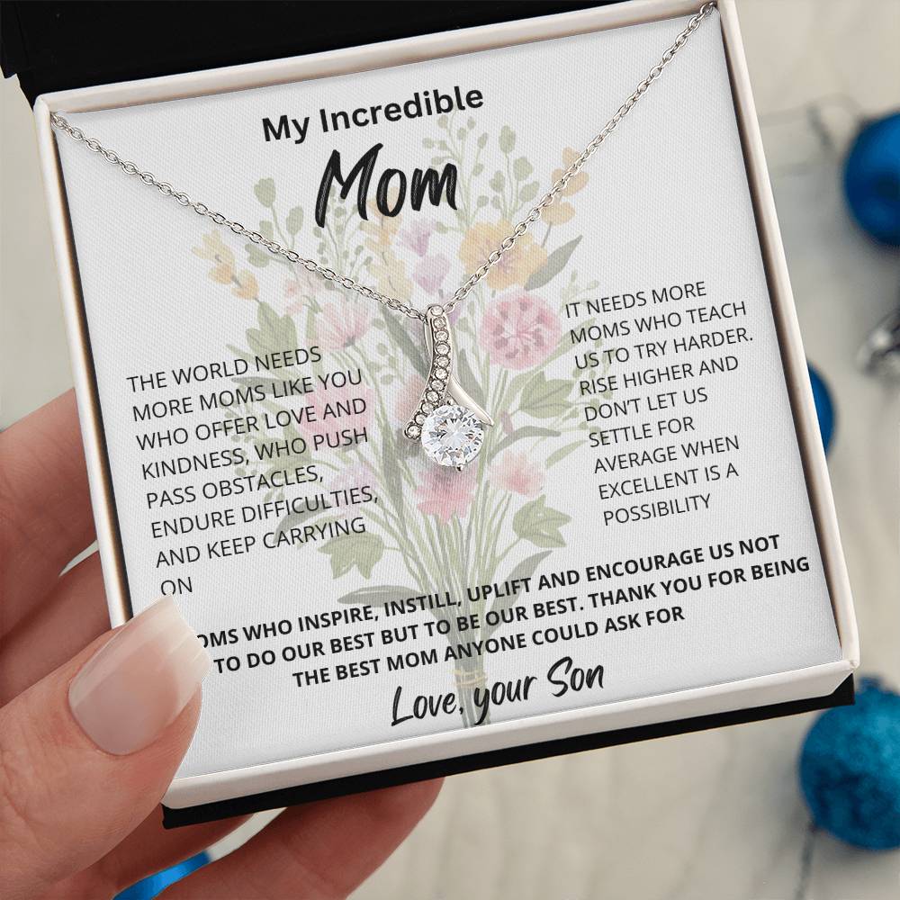 My Incredible Mom | The World Needs More Moms Like You | Pendant Jewelry Necklace