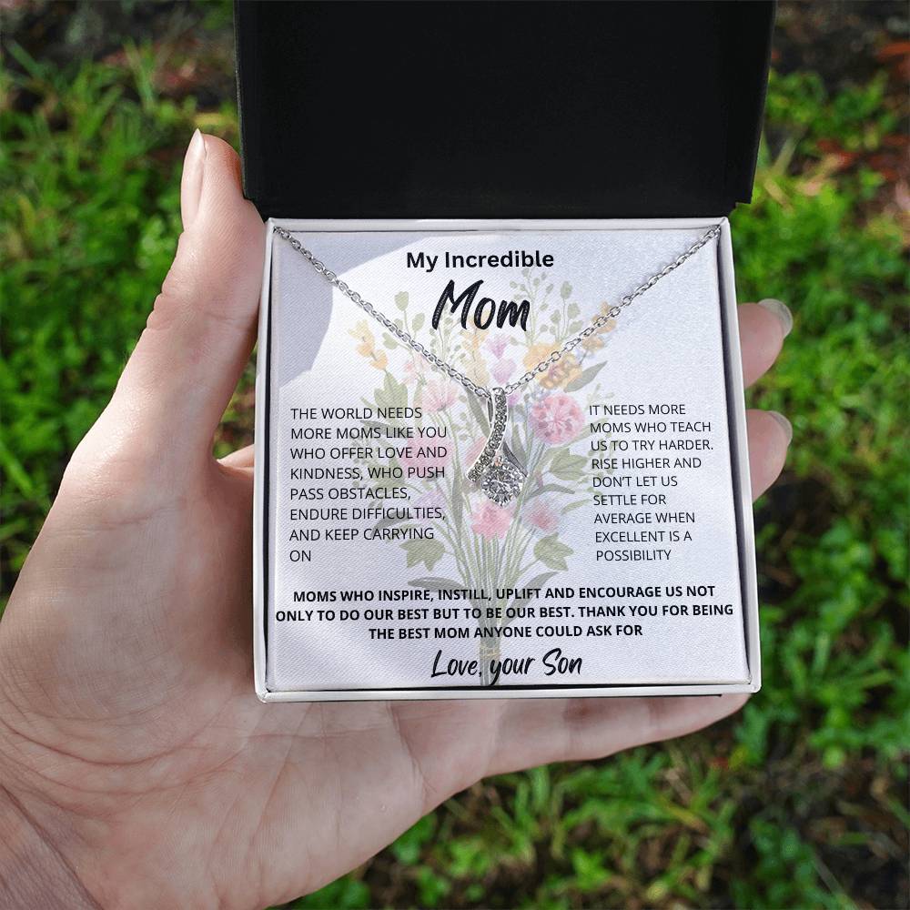 My Incredible Mom | The World Needs More Moms Like You | Pendant Jewelry Necklace