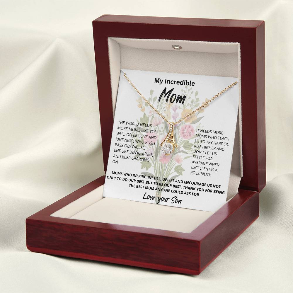 My Incredible Mom | The World Needs More Moms Like You | Pendant Jewelry Necklace