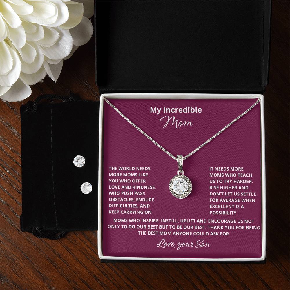 My Incredible Mom | The World Needs More Moms Like You | Pendant Jewelry Necklace + Earrings