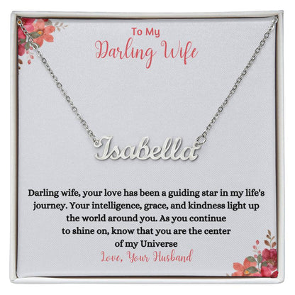 To My Darling Wife | You Are The Center Of My Universe | Name Necklace