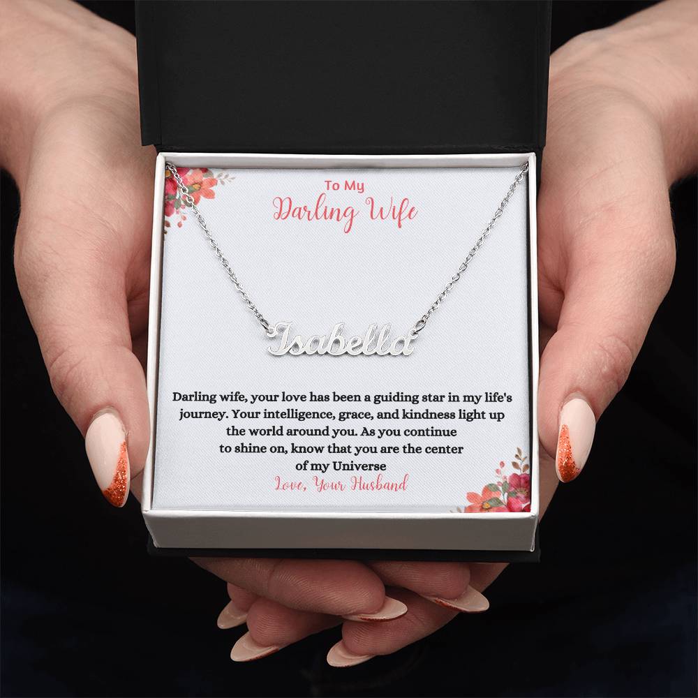 To My Darling Wife | You Are The Center Of My Universe | Name Necklace