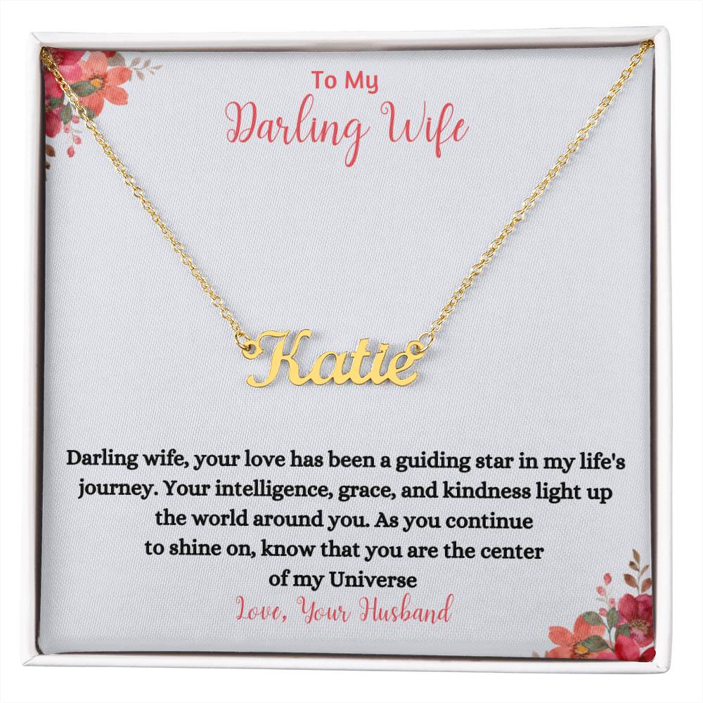 To My Darling Wife | You Are The Center Of My Universe | Name Necklace