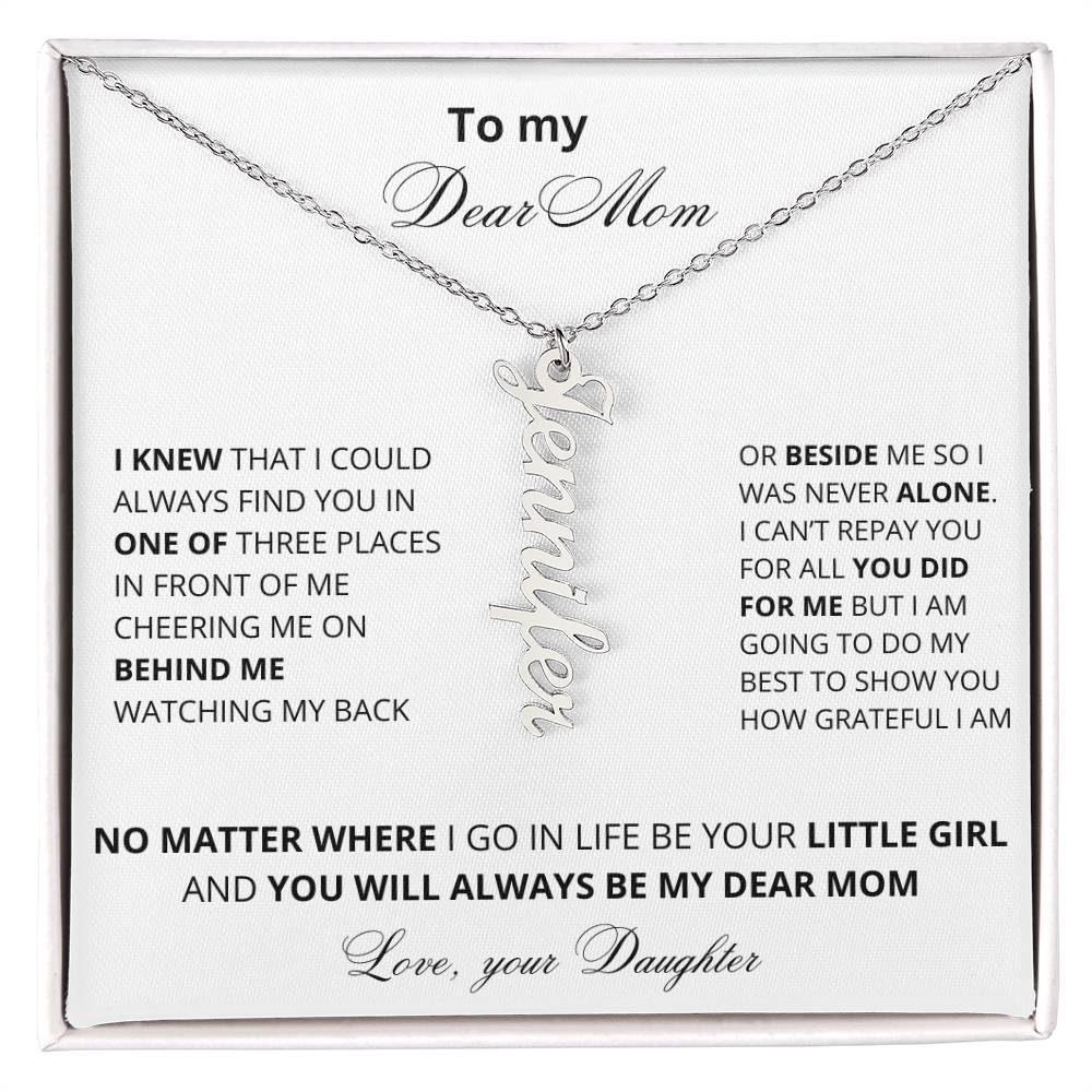 To My Dear Mom | You Will Always Be My Mom | Name Necklace