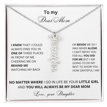 To My Dear Mom | You Will Always Be My Mom | Name Necklace