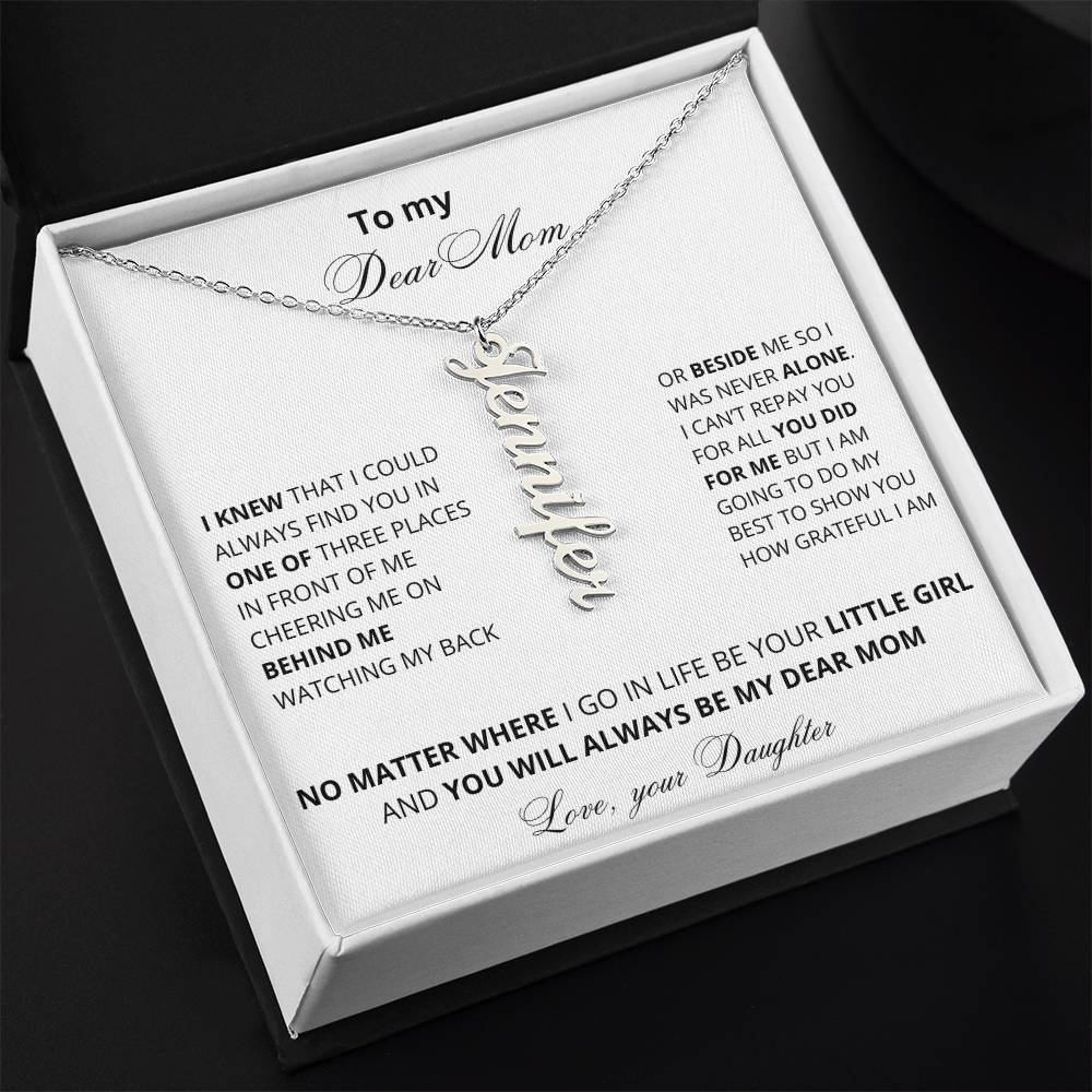 To My Dear Mom | You Will Always Be My Mom | Name Necklace