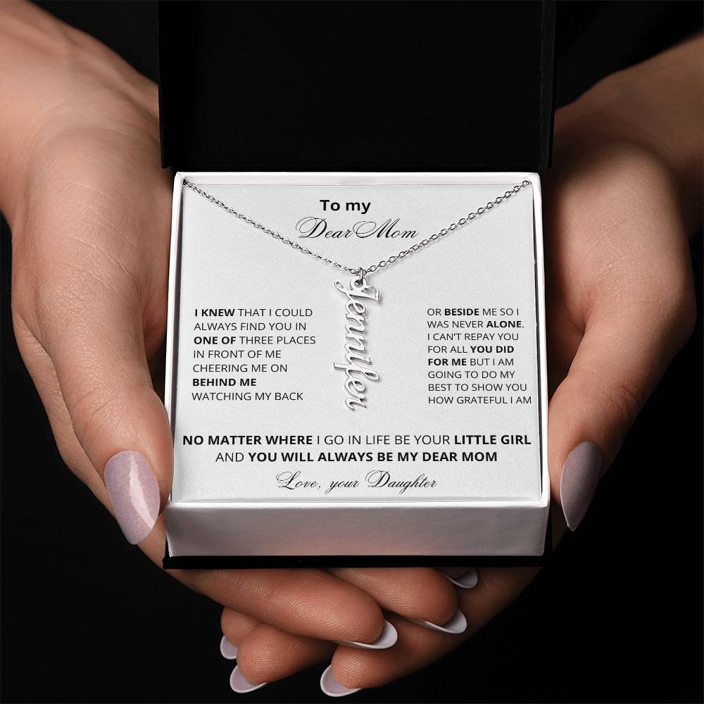 To My Dear Mom | You Will Always Be My Mom | Name Necklace