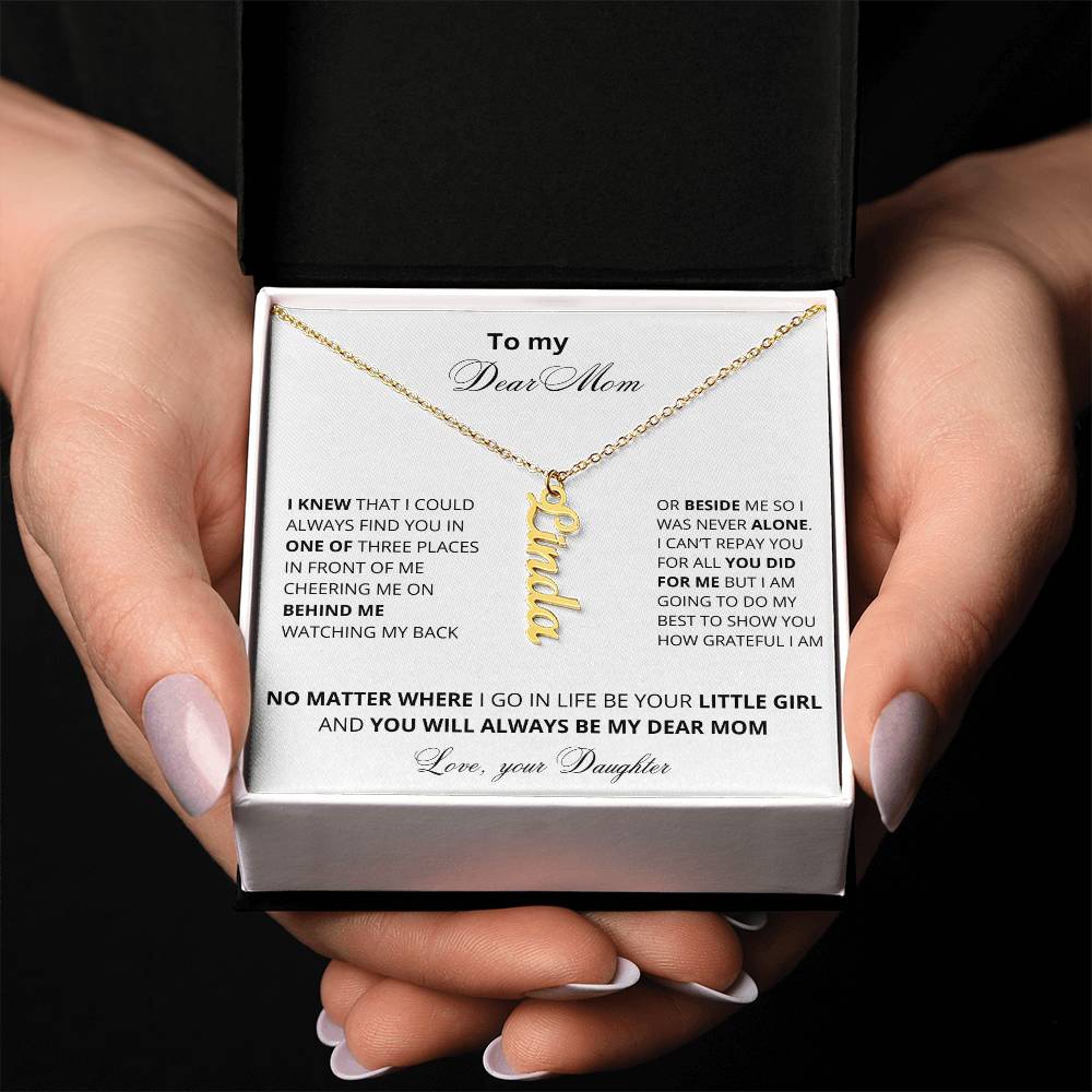 To My Dear Mom | You Will Always Be My Mom | Name Necklace