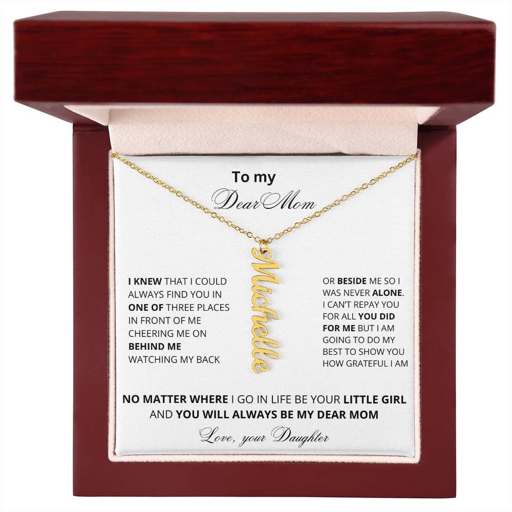 To My Dear Mom | You Will Always Be My Mom | Name Necklace