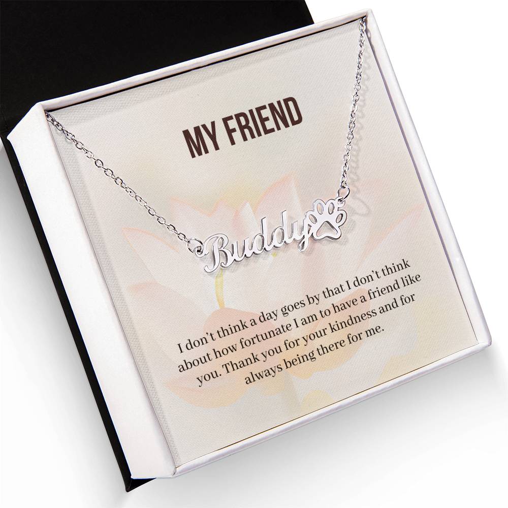 My Friend | Thank You For Your Kindness | Custom Name Necklace