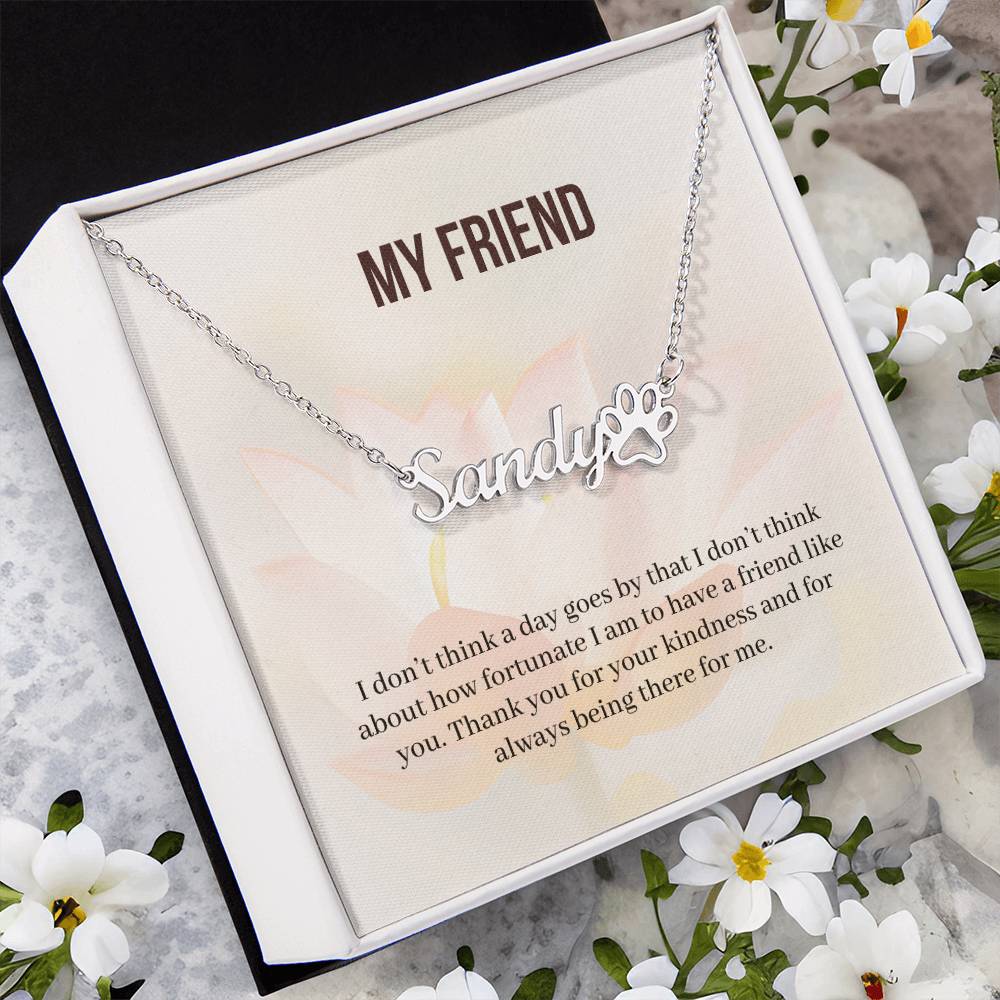 My Friend | Thank You For Your Kindness | Custom Name Necklace