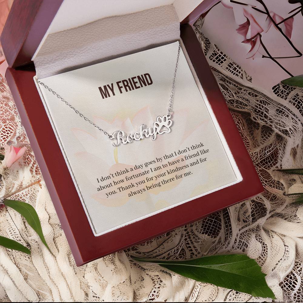 My Friend | Thank You For Your Kindness | Custom Name Necklace