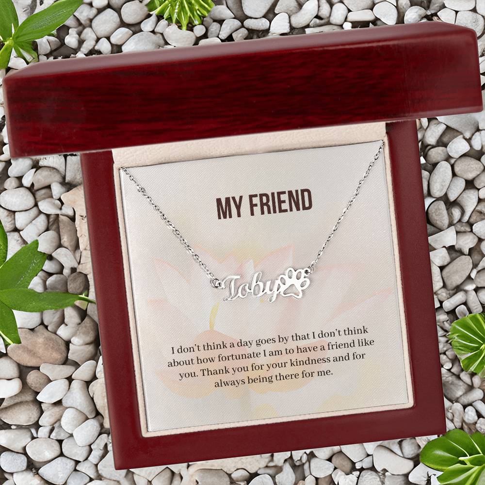 My Friend | Thank You For Your Kindness | Custom Name Necklace