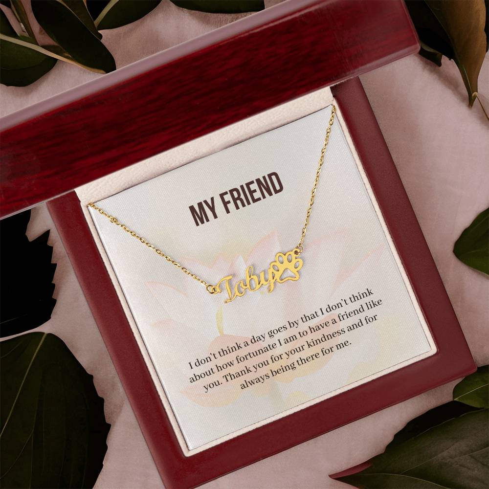 My Friend | Thank You For Your Kindness | Custom Name Necklace