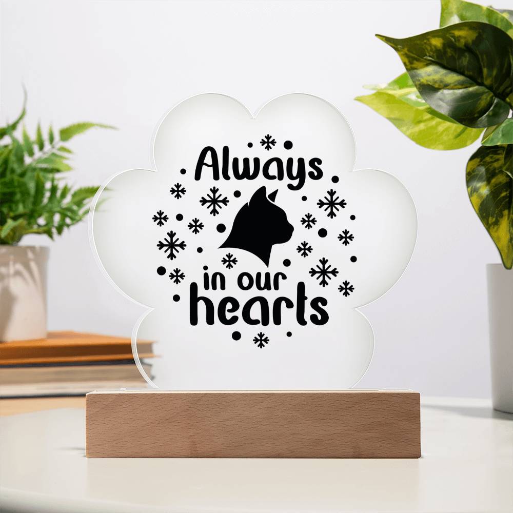 Always In Our Hearts | Cat Acrylic Plaque