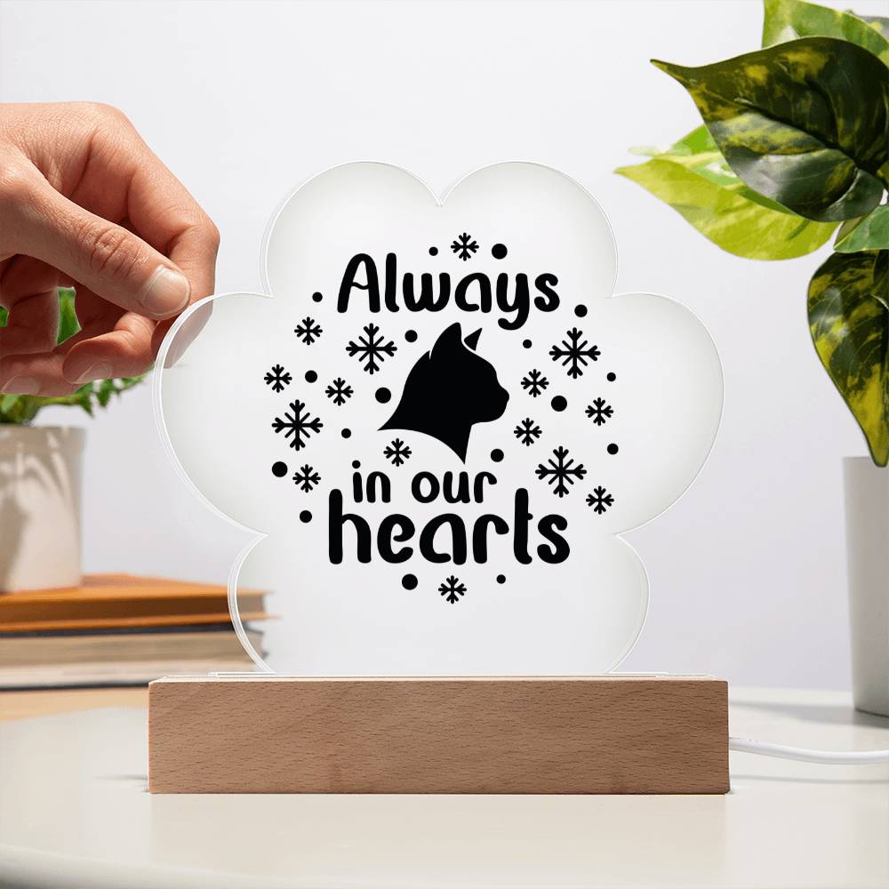 Always In Our Hearts | Cat Acrylic Plaque