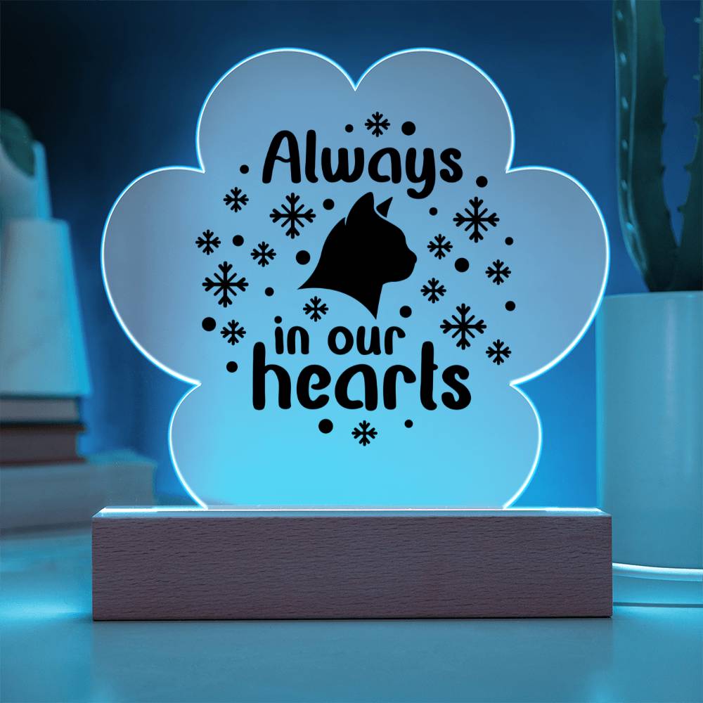 Always In Our Hearts | Cat Acrylic Plaque