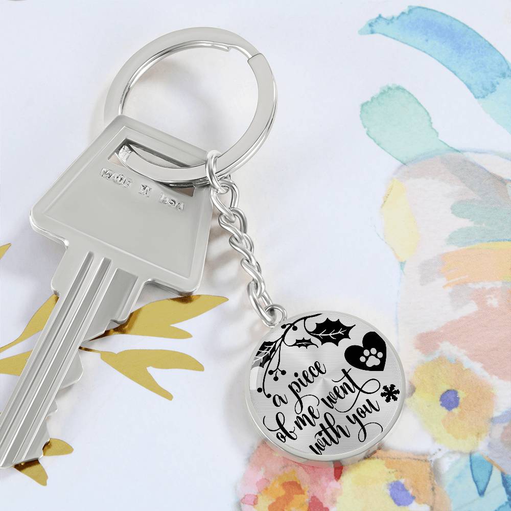 A Piece Of My Heart Went With You | Pet Memorial Key Chain