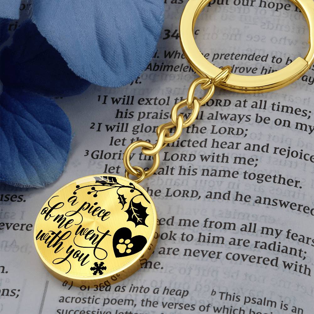 A Piece Of My Heart Went With You | Pet Memorial Key Chain